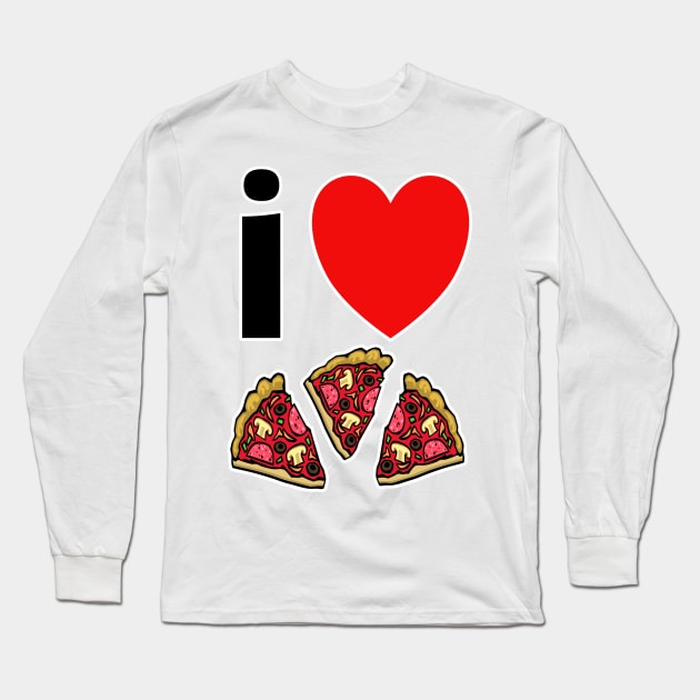 I Love Pizza. Because It Tastes So Darn Good! Long Sleeve T-Shirt by innerspectrum